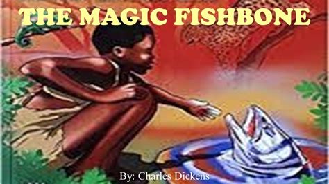  The Magic Fishbone! A Story That Swims Through Time and Morality